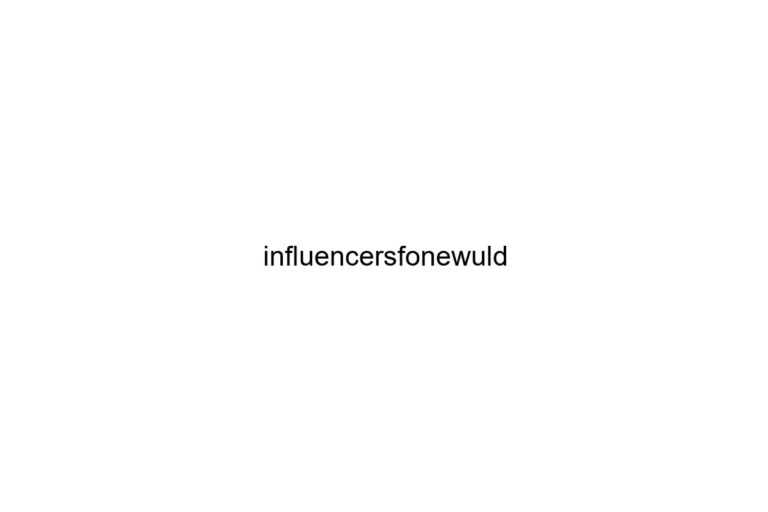 influencersfonewuld