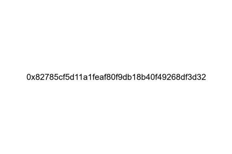 0x82785cf5d11a1feaf80f9db18b40f49268df3d32