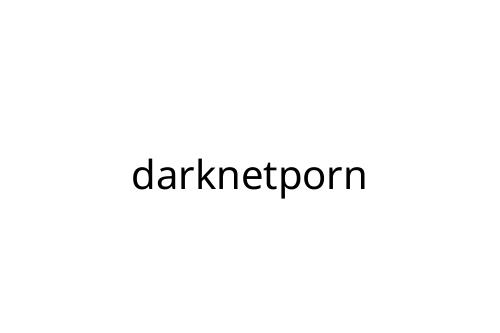 darknetporn