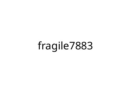 fragile7883