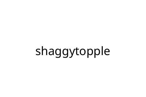 shaggytopple