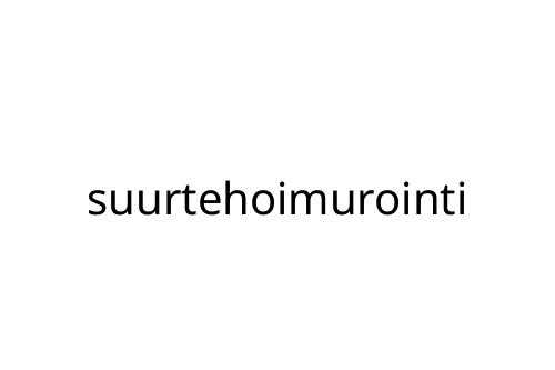 suurtehoimurointi
