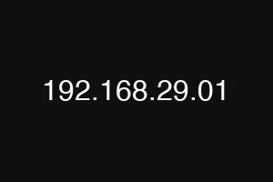 192.168.29.01