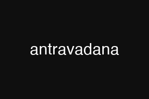 antravadana