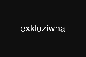 exkluziwna