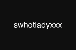 swhotladyxxx