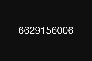 6629156006
