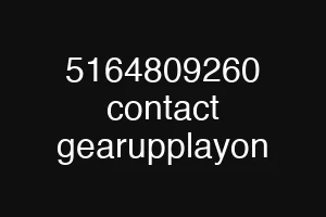 5164809260 contact gearupplayon